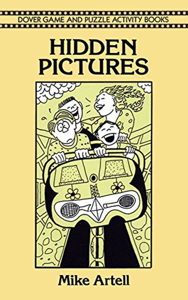 Cover Art for 9780486281537, Hidden Pictures (Dover Game and Puzzle Activity Books) by Mike Artell