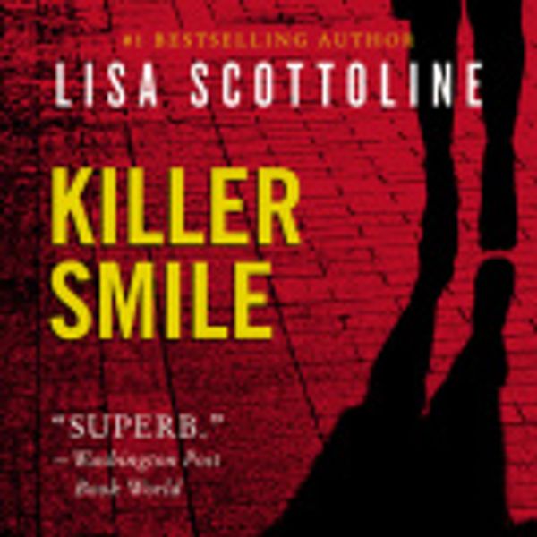 Cover Art for 9780060779047, Killer Smile by Lisa Scottoline, Kate Burton