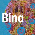 Cover Art for B0CW187N8W, Bina: First Nations Languages, Old and New by Gari Tudor-Smith, Paul Williams, Felicity Meakins