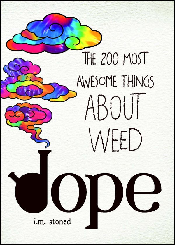 Cover Art for 9781440586224, Dope: The 200 Most Awesome Things about Weed by I. M. Stoned