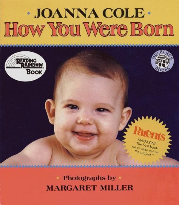 Cover Art for 9780688120610, How You Were Born by Joanna Cole
