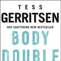 Cover Art for 9780553815030, Body Double by Tess Gerritsen