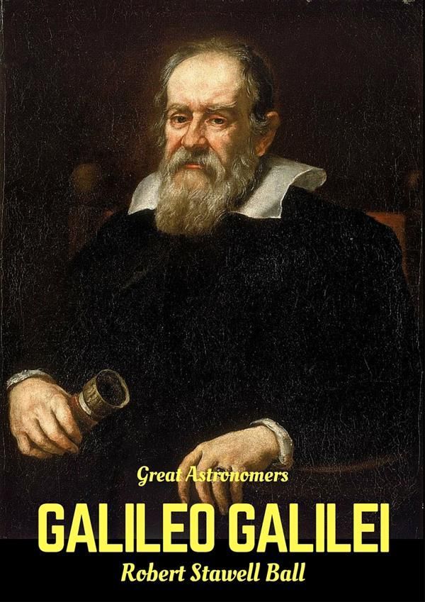 Cover Art for 9786050463965, Great Astronomers: Galileo Galilei by Robert Stawell Ball
