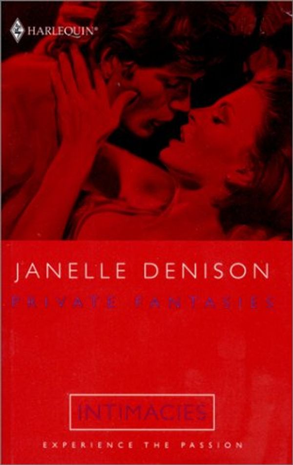 Cover Art for 9780373511211, Private Fantasies (Intimacies) by Janelle Denison