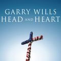 Cover Art for 9781400175789, Head and Heart by Garry Wills