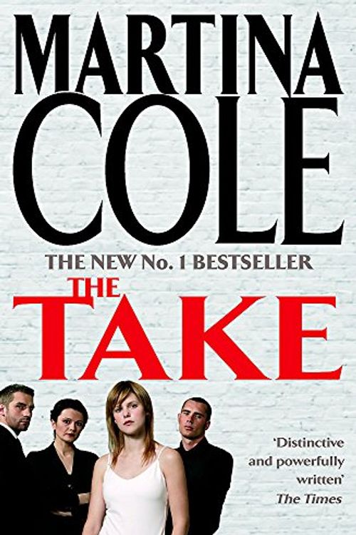 Cover Art for 9780747269717, The Take by Martina Cole