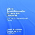 Cover Art for 9781138081338, School Connectedness for Students with DisabilitiesFrom Theory to Evidence-Based Practice by Therese M. Cumming,Kyle Higgins