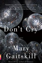 Cover Art for 9780307275875, Don't Cry by Mary Gaitskill
