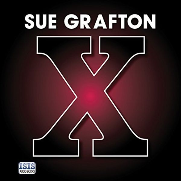 Cover Art for B018INUKW8, X by Sue Grafton