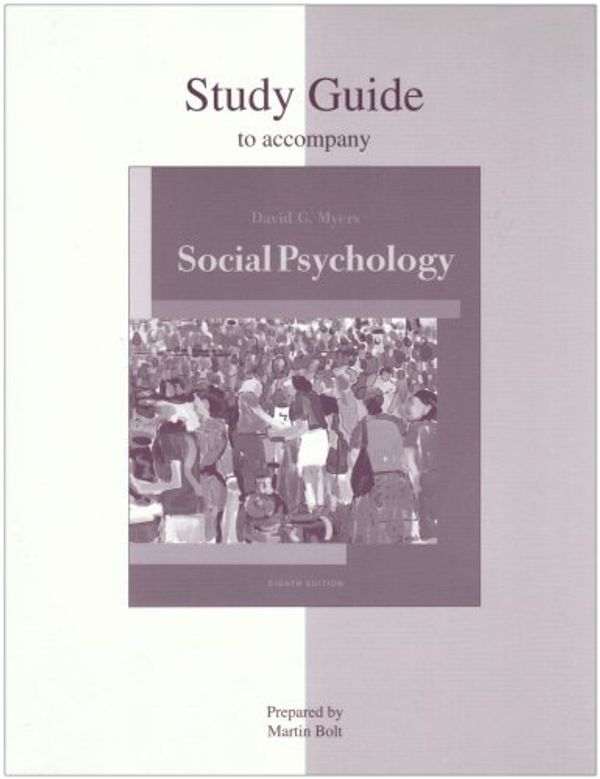 Cover Art for 9780072916966, Student Study Guide for Use With Social Psychology 8e by David Myers