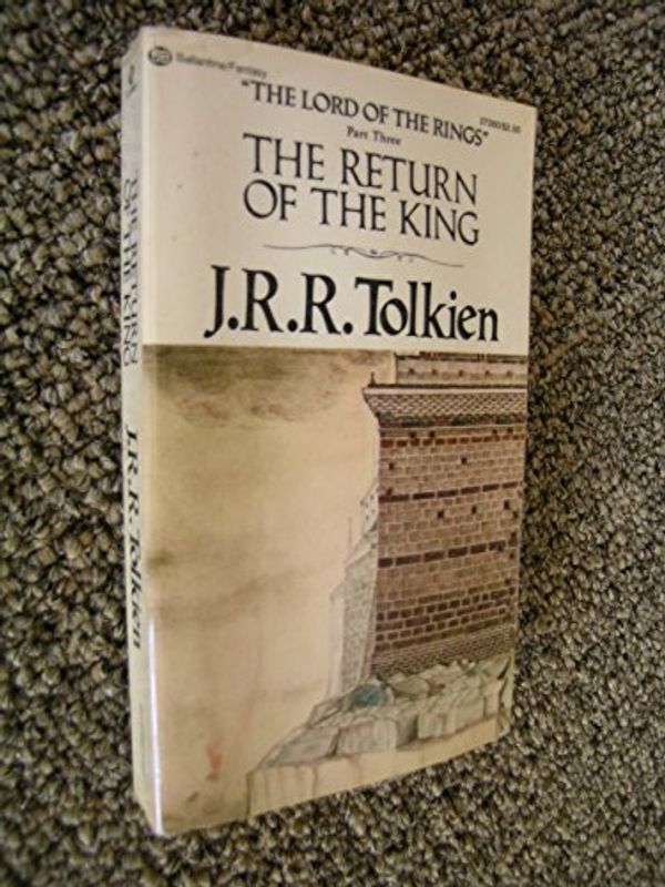 Cover Art for 9780345272607, The Return of the King by J.r.r. Tolkien