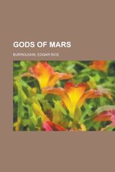 Cover Art for 9781153746878, Gods of Mars by Edgar Rice Burroughs