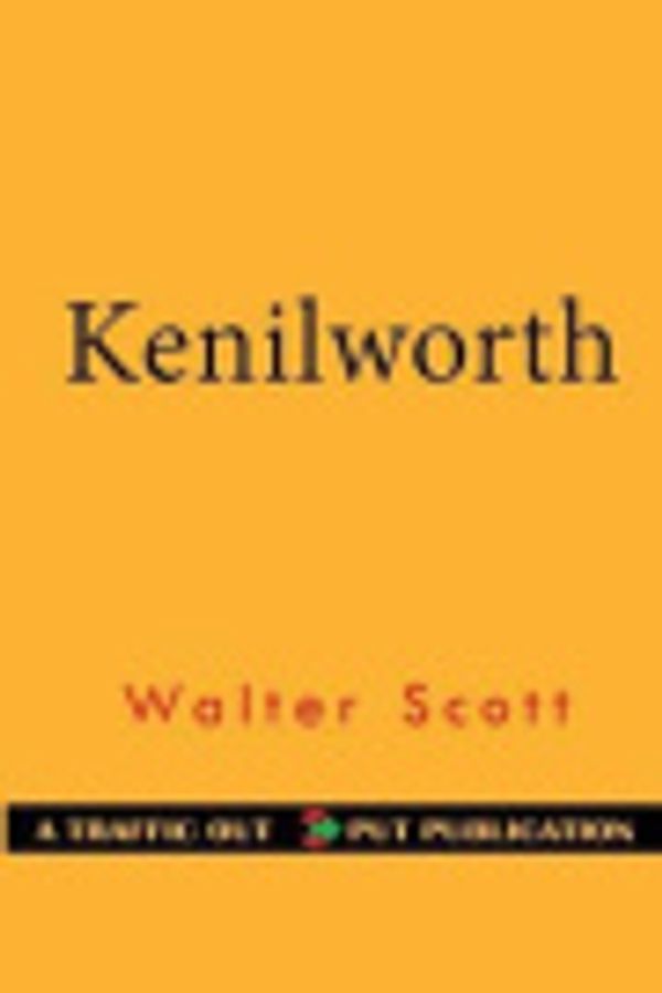 Cover Art for 9781533363305, Kenilworth by Walter Scott