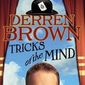 Cover Art for 9781409082569, Tricks Of The Mind by Derren Brown