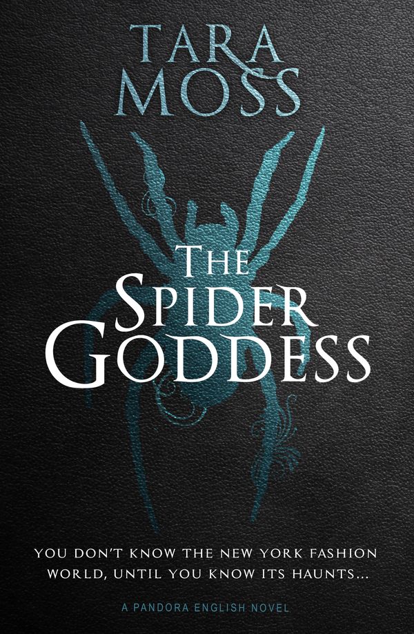 Cover Art for 9781760685867, The Spider Goddess by Tara Moss