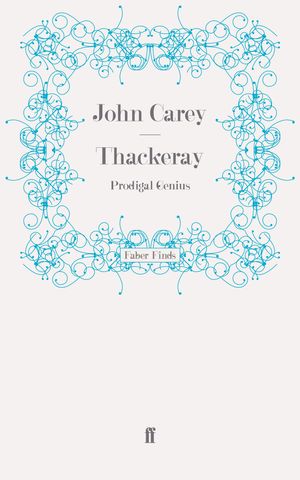 Cover Art for 9780571244454, Thackeray by John Carey