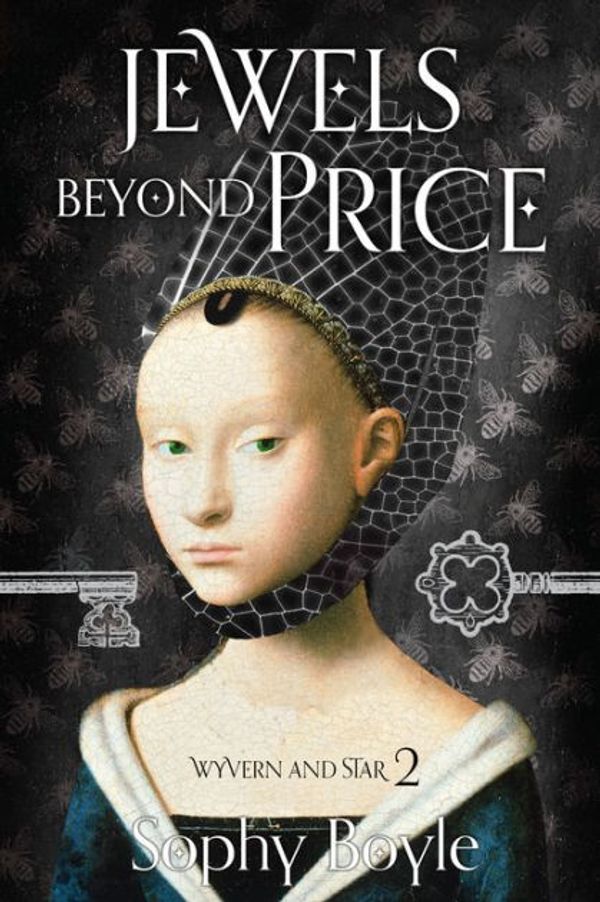 Cover Art for 9780995606623, Jewels Beyond Price: Volume 2 (Wyvern and Star) by Sophy Boyle