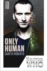 Cover Art for 9781849905190, Doctor Who: Only Human by Gareth Roberts