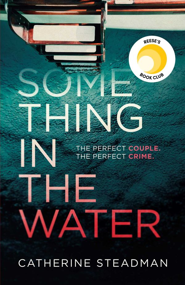 Cover Art for 9781471167195, Something in the Water by Catherine Steadman
