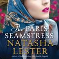 Cover Art for 9780733640018, The Paris Seamstress by Natasha Lester