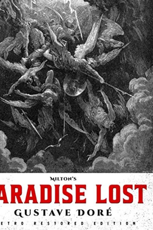 Cover Art for 9781592180851, Milton's Paradise Lost: Gustave DorĂ© Retro Restored Edition by John Milton