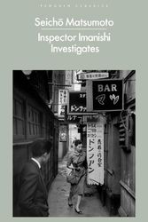 Cover Art for 9780241694701, Inspector Imanishi Investigates by Seicho Matsumoto