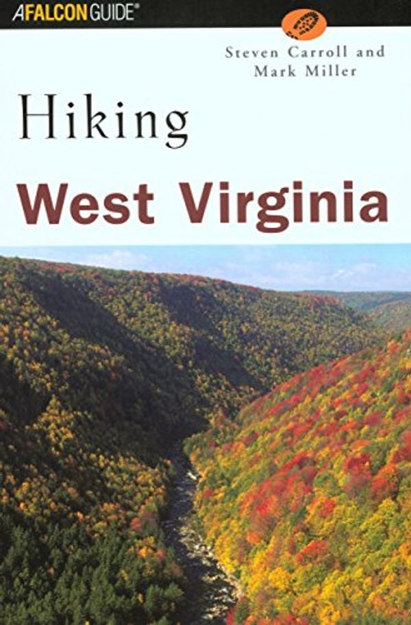 Cover Art for 9780762711734, Hiking West Virginia by Steven Carroll