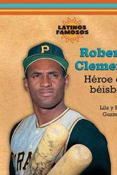 Cover Art for 9780766026759, Roberto Clemente by Lila Guzman