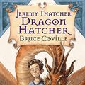 Cover Art for 9780152046149, Jeremy Thatcher, Dragon Hatcher: A Magic Shop Book by Bruce Coville