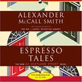 Cover Art for 9781904598558, Espresso Tales by McCall Smith, Alexander