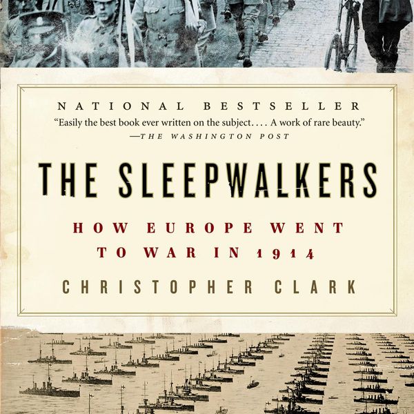 Cover Art for 9780063008595, The Sleepwalkers by Christopher Clark