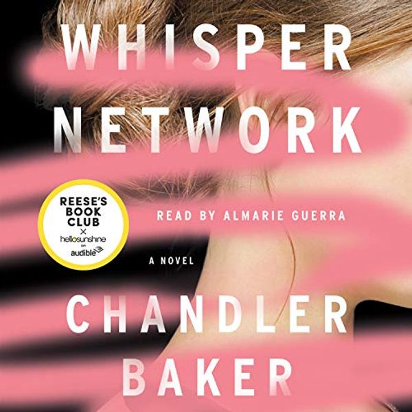 Cover Art for B07L972KN5, Whisper Network: A Novel by Chandler Baker