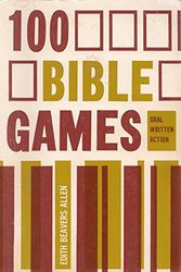 Cover Art for 9780801000331, One Hundred Bible Games (Baker Paperback Program Series) by Edith B. Allen