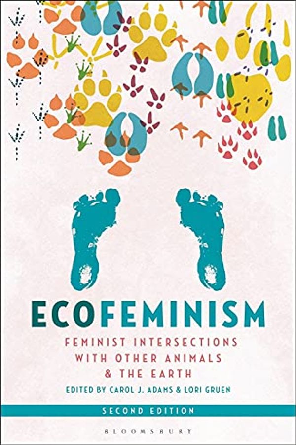 Cover Art for 9781501380778, Ecofeminism, Second Edition by Carol J. Adams, Lori Gruen