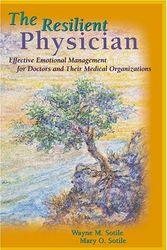 Cover Art for 9781579472436, The Resilient Physician by Wayne M. Sotile
