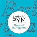 Cover Art for 9781447238379, Quartet in Autumn by Barbara Pym