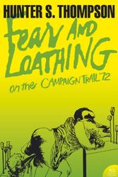 Cover Art for 9780007204489, Fear and Loathing on the Campaign Trail ’72 by Hunter S. Thompson