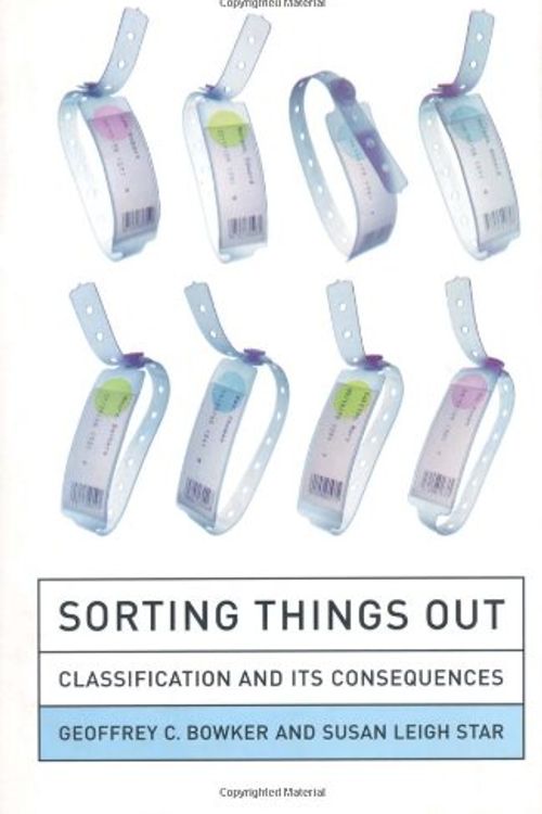 Cover Art for 9780262024617, Sorting Things Out by Geoffrey C. Bowker, Susan Leigh Star