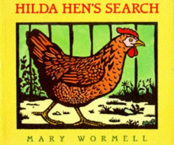 Cover Art for 9780140563399, Hilda Hen's Search by Mary Wormell