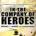 Cover Art for 9781448167623, In The Company Of Heroes by Michael J Durant