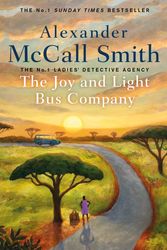 Cover Art for 9781408714430, The Joy and Light Bus Company by Alexander McCall Smith