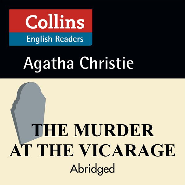 Cover Art for B01LZYBHRT, The Murder at the Vicarage: B2 (Collins Agatha Christie ELT Readers) by Unknown