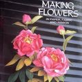 Cover Art for 9780715393499, Making Flowers in Paper, Fabric and Ribbon by Steve Biddle