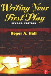 Cover Art for 9780240802909, Writing Your First Play by Roger A. Hall