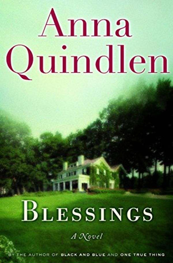 Cover Art for B000FA64WS, Blessings: A Novel by Anna Quindlen