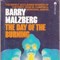 Cover Art for 9780441139026, The Day of the Burning by Barry Malzberg
