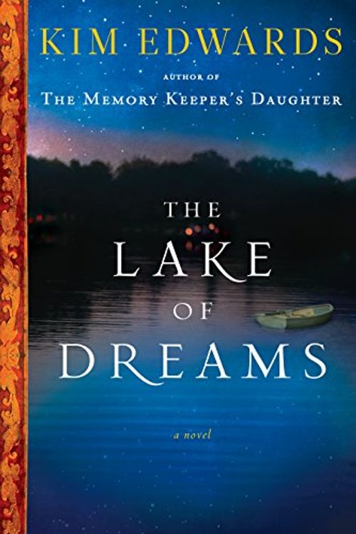 Cover Art for 9780670022298, Exp the Lake of Dreams by Kim Edwards