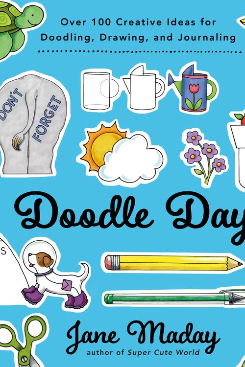 Cover Art for 9780593331873, Doodle Days: Over 100 Creative Ideas for Doodling, Drawing, and Journaling by Jane Maday