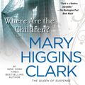 Cover Art for 9780743206112, Where Are the Children? by Mary Higgins Clark