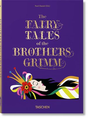 Cover Art for 9783836583275, Fairy Tales. Grimm & Andersen: 2 in 1 – 40th Anniversary Edition by Brothers Grimm, Hans Christian Andersen